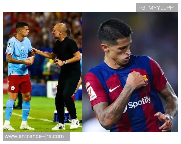 坎塞洛：从边后卫到全能战士的蜕变与足球生涯的精彩瞬间